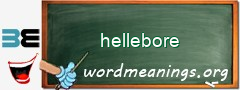 WordMeaning blackboard for hellebore